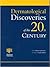 Dermatological Discoveries of the 20th Century