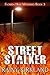Street Stalker by Rainy Kirkland