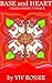 Base and Heart (Chakra Series 3, #1)