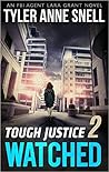 Watched (Tough Justice #1.2)