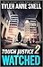 Watched (Tough Justice #1.2)