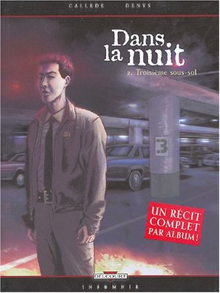 Troisième Sous-Sol (Dans la nuit #2)