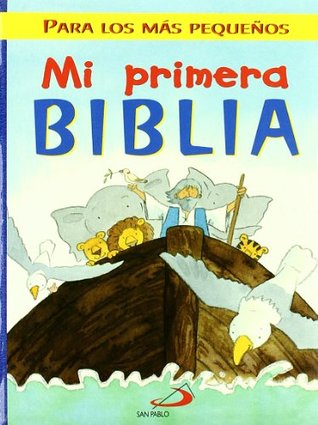 Mi primera Biblia: Para los más pequeños (Hardcover)