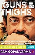 Guns & Thighs: The Story of My Life
