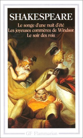 Le Songe d'une nuit d'été / Les Joyeuses commères de Windsor / Le Soir des Rois (A Midsummer Night's Dream / The Merry Wives of Windsor / Twelfth Night)