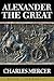 Alexander the Great by Charles Mercer