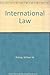 International Law: Cases And Materials