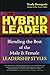 The Hybrid Leader: Blending...