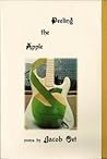Peeling the Apple by Jacob Oet Peeling the Apple by Jacob Oet