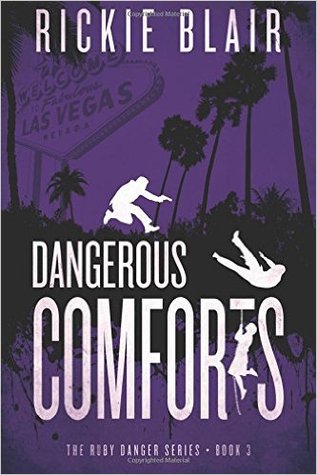 Dangerous Comforts (Ruby Danger series, #3)
