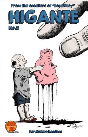Higante #2: A Mountain of Appetite, a Big Fistful of Hate (Higante, #2)