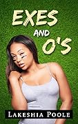 Exes and O’s