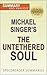 The Untethered Soul: The Jo...