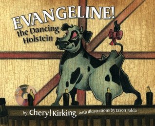 Evangeline the Dancing Holstein (Hardcover)