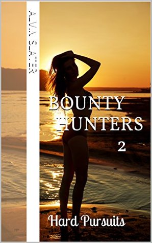 BOUNTY HUNTERS 2: HARD PURSUITS (Kindle Edition)
