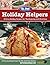 Holiday Helpers: 30 Easy Holiday Recipes for Thanksgiving & Christmas