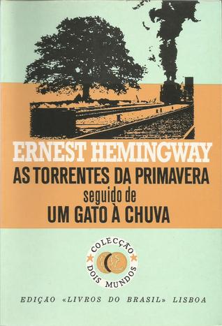 As Torrentes da Primavera seguido de Um Gato à Chuva (Paperback)