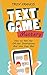 Text Game Mastery: How To G...