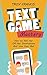 Text Game Mastery by Troy Francis