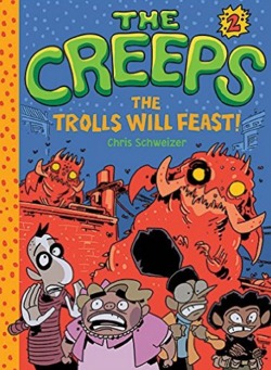 The Trolls Will Feast! (The Creeps #2)