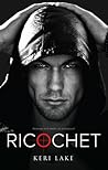 Ricochet by Keri Lake