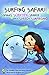 SURFING SAFARI! Sophia's Scientific Search for a Speedy Surfb... by Michelle Khine
