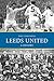 Leeds United: A History