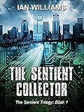 The Sentient Collector