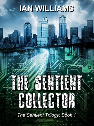 The Sentient Collector (The Sentient Trilogy #1)