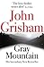 Gray Mountain by John Grisham