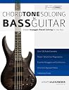 Chord Tone Soloing for Bass Guitar: Master Arpeggio-Based Soloing for Jazz Bass (jazz bass soloing Book 1) Chord Tone Soloing for Bass Guitar: Master Arpeggio-Based Soloing for Jazz Bass (jazz bass soloing Book 1)