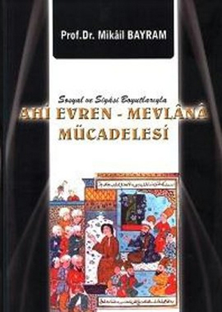 Ahi Evren - Mevlana Mücadelesi (Paperback)