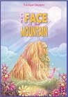 The Face in the Mountain by Tolulope Okudolo The Face in the Mountain by Tolulope Okudolo