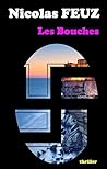 Les Bouches by Nicolas Feuz