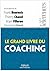 Le grand livre du coaching ...