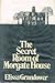 The Secret Room of Morgate ...