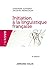 Initiation à la linguistique française by Sandrine Zufferey
