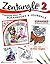 Zentangle 2, Expanded Workbook Edition