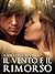 Il vento e il rimorso (Italian Edition)