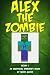 Minecraft (Alex The Zombie ...