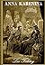 Anna Karenina by Leo Tolstoy