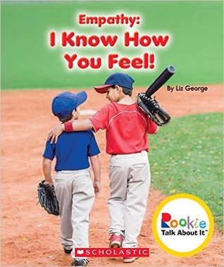 Empathy: I Know How You Feel! (Rookie Talk About It)