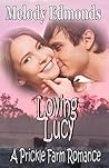 Loving Lucy: A Pr...