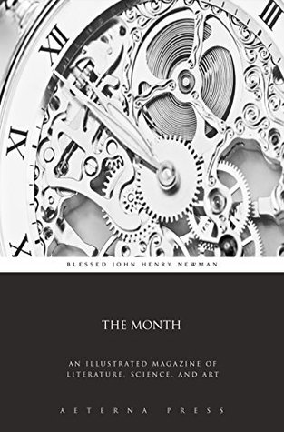 The Month: An Illustrated Magazine of Literature, Science, and Art (Illustrated)