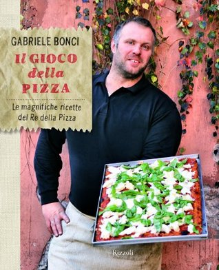 Il gioco della pizza. Le magnifiche ricette del re della pizza (Hardcover)