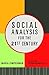 Social Analysis for the 21st Century: How Faith Becomes Action