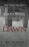 Darkness Comes At Dawn: The Tower (Guardians #2c)