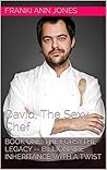 DAVID THE CELEBRITY CHEF: Book One: The Forsythe Inheritance
