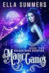Magic Games by Ella Summers Magic Games by Ella Summers