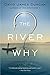 The River Why